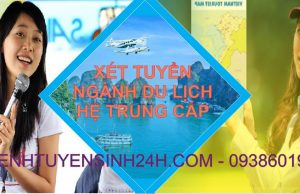 Xét tuyển ngành hướng dẫn du lịch hệ Trung cấp tại Hà Nội